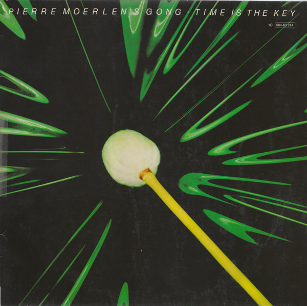 Pierre Moerlen's Gong - Time Is The Key | Arista (1C 064-63 314)