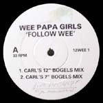 Wee Papa Girls - Follow Wee | Jive (12WEE 1)