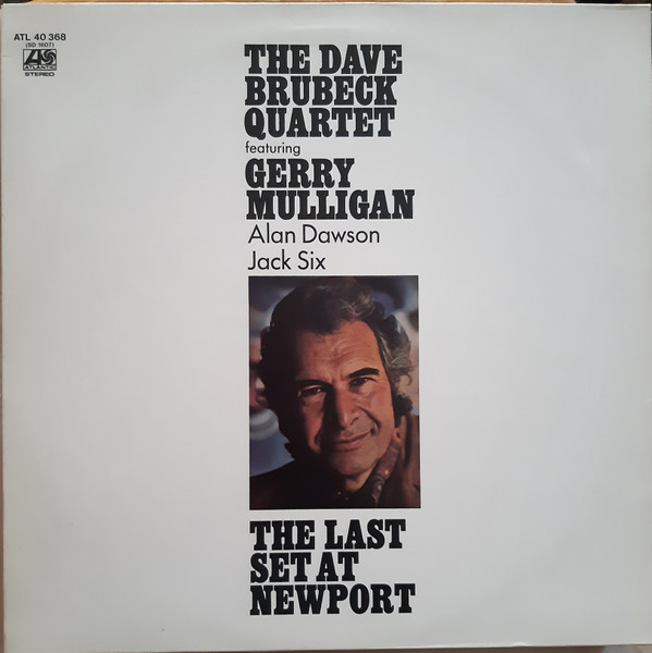 The Dave Brubeck Quartet - The Last Set At Newport | Atlantic (ATL 40 368) - main