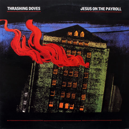 Thrashing Doves - Je$u$ On The Payroll | A&M Records (SP 12238) - main Thrashing Doves - Je$u$ On The Payroll | A&M Records (SP 12238) - main