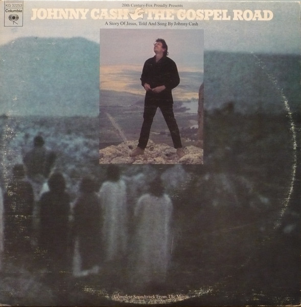 Johnny Cash - The Gospel Road: A Story Of Jesus | Columbia (KG 32253)