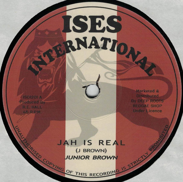 Junior W. Brown - Jah Is Real | Ises International (ISD1201) - main Junior W. Brown - Jah Is Real | Ises International (ISD1201) - main