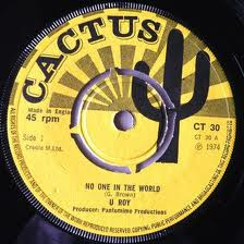 U-Roy / Glen Brown - No One In The World / Tell It Like It Is | Cactus (CT 30) - 2 U-Roy / Glen Brown - No One In The World / Tell It Like It Is | Cactus (CT 30) - 2