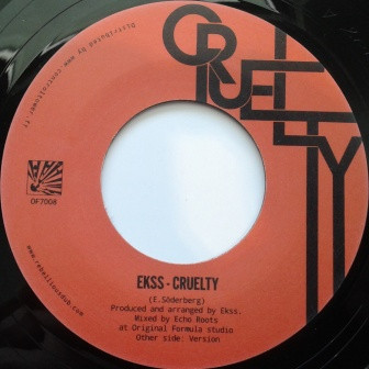 Ekss - Cruelty | Original Formula (OF7008)