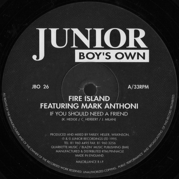 Fire Island Featuring Mark Anthoni - If You Should Need A Friend | Junior Boy's Own (JBO 26) - main Fire Island Featuring Mark Anthoni - If You Should Need A Friend | Junior Boy's Own (JBO 26) - main
