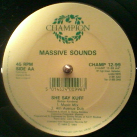 Massive Sounds - I Want You / She Say Kuff | Champion (CHAMP 12-99) - 3