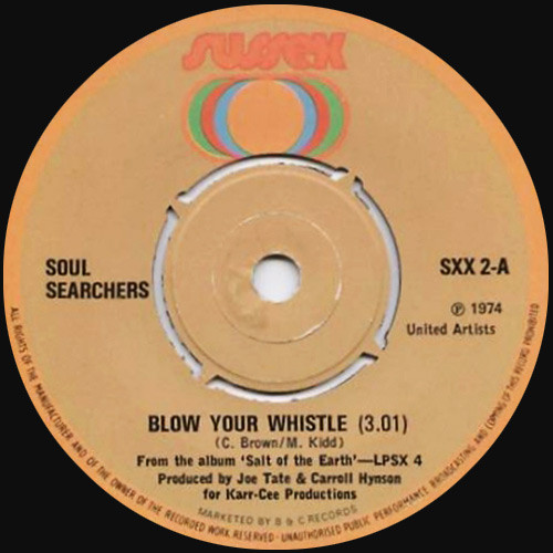 The Soul Searchers - Blow Your Whistle | Sussex (SXX 2)