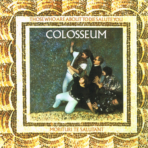 Colosseum - Those Who Are About To Die, Salute You | Music On Vinyl (MOVLP1684)