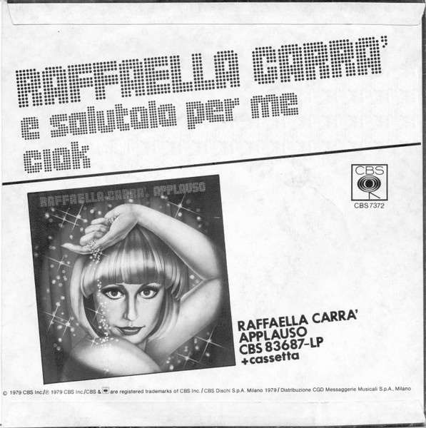 Raffaella Carrà - E Salutala Per Me | CBS (CBS 7372) - 2