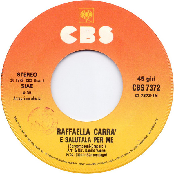 Raffaella Carrà - E Salutala Per Me | CBS (CBS 7372) - 3