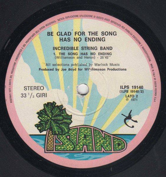 The Incredible String Band - Be Glad For The Song Has No Ending | Island Records (ILPS 19140) - 4 The Incredible String Band - Be Glad For The Song Has No Ending | Island Records (ILPS 19140) - 4