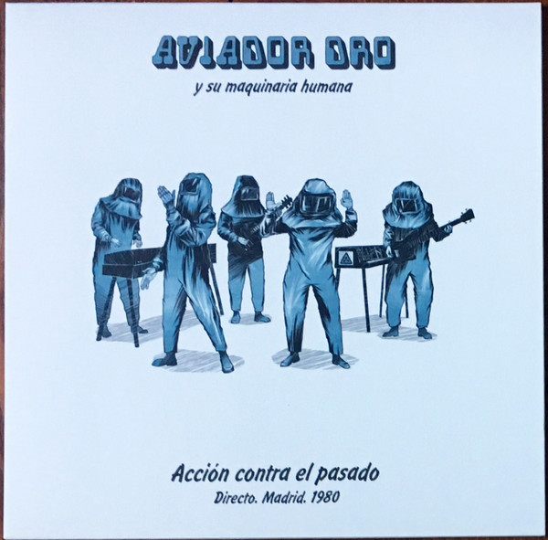 Acción Contra El Pasado - Directo. Madrid. 1980