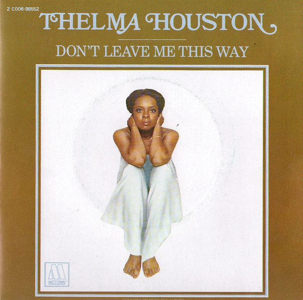 Thelma Houston - Don't Leave Me This Way | Motown (2C 006-98.552)