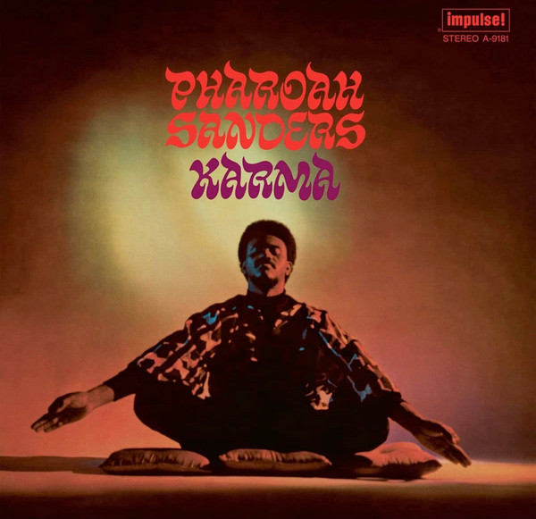 Pharoah Sanders - Karma | Impulse! (B0035572-01) Pharoah Sanders - Karma | Impulse! (B0035572-01)