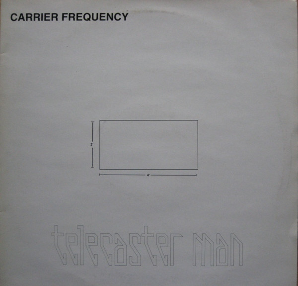 Carrier Frequency - Telecaster Man | Solid Records (SSX001)
