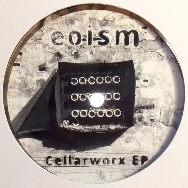 eoism - Cellarworx EP | Pulse Drift Recordings (PDR001)