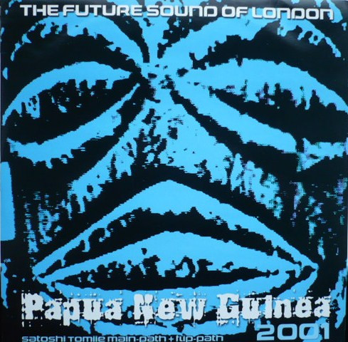 The Future Sound Of London - Papua New Guinea 2001 | Jumpin' & Pumpin' (12 TOT 44R)