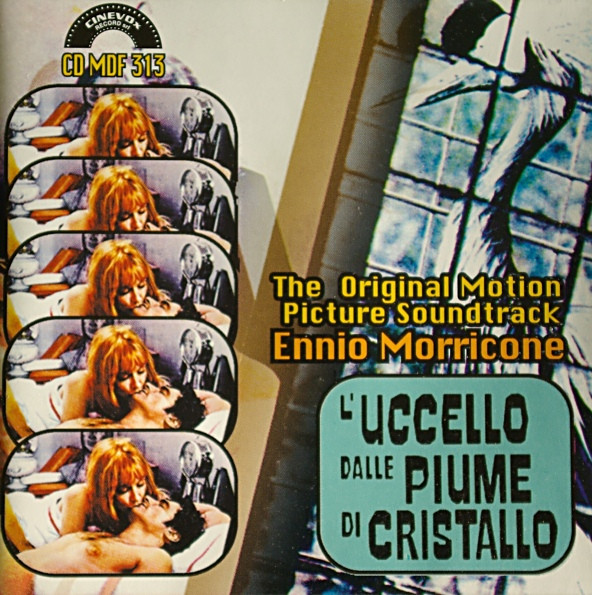 Ennio Morricone - L'Uccello Dalle Piume Di Cristallo - The Original Motion Picture Soundtrack - CD | Cinevox Record (CD MDF 313) - main Ennio Morricone - L'Uccello Dalle Piume Di Cristallo - The Original Motion Picture Soundtrack - CD | Cinevox Record (CD MDF 313) - main