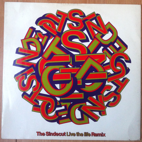 The Sindecut - Live The Life (Remix) | Virgin (VSTX 1282) The Sindecut - Live The Life (Remix) | Virgin (VSTX 1282)