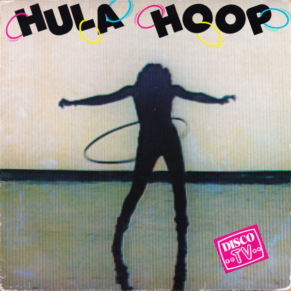 Various - Hula Hoop | Il Discotto Productions (ART 1023)