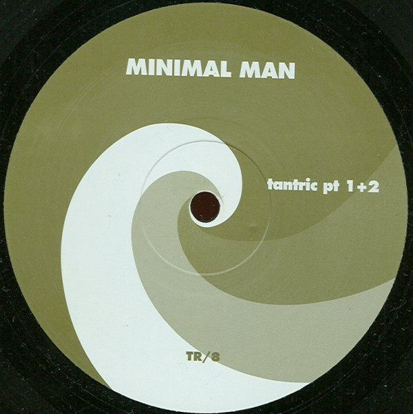 Minimal Man - Tantric / Six Of One | Trelik (TR/8)