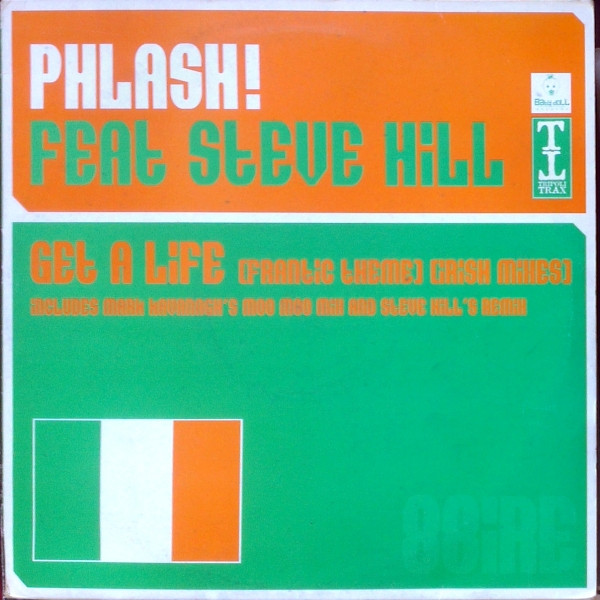 Phlash! - Get A Life (Frantic Theme) (Irish Mixes) | Tripoli Trax (TTRAX 088IRE) - main