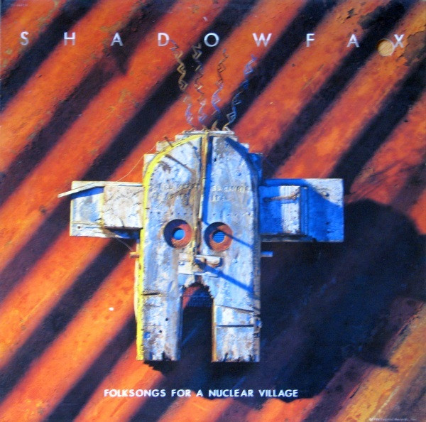 Shadowfax - Folksongs For A Nuclear Village | Capitol Records (C1-46924)