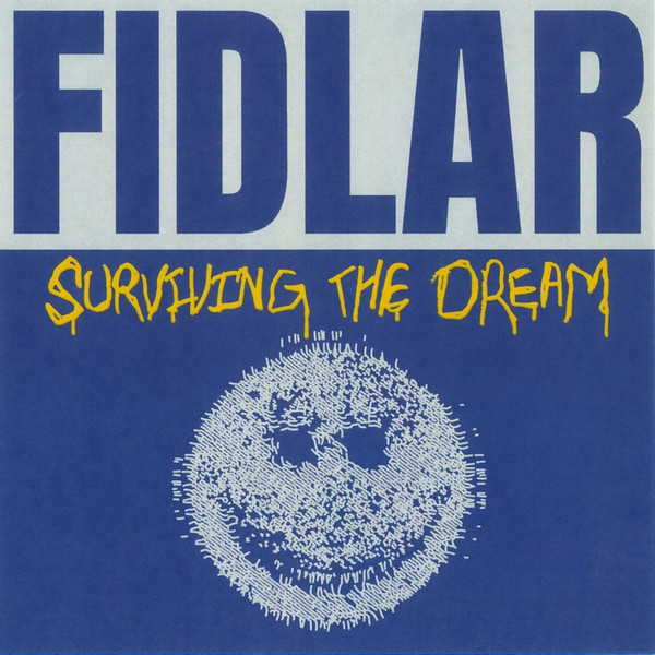 Fidlar - Surviving The Dream | Not On Label (Fidlar self-released) (FIDSTD2024)