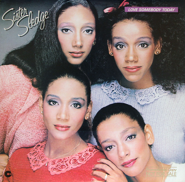 Sister Sledge - Love Somebody Today | Cotillion (SD 16012)