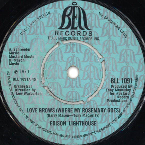 Edison Lighthouse - Love Grows (Where My Rosemary Goes) | Bell Records (BLL 1091)
