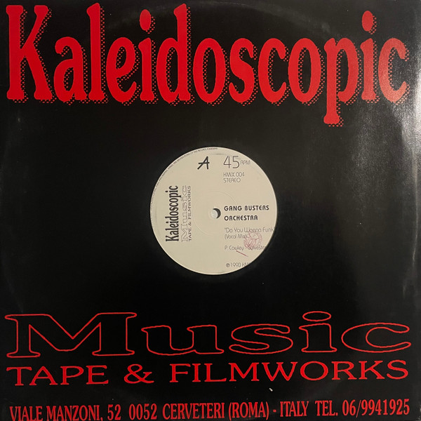 Gang Busters Orchestra - Do You Wanna Funk | Kaleidoscopic Music srl (KMIX 004)