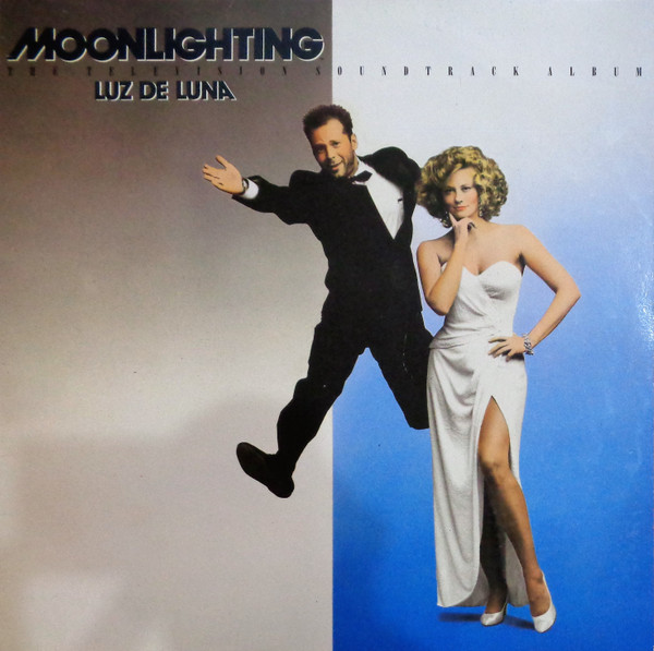 Various - Moonlighting (The Television Soundtrack Album) Luz De Luna | Warner Bros. Records (925460-1)