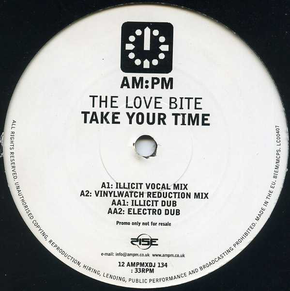 The Love Bite - Take Your Time | AM:PM (12 AMPMXDJ 134)
