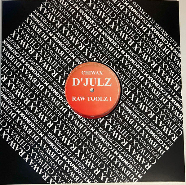 D'Julz - Raw Toolz 1 | Chiwax (CWX02)