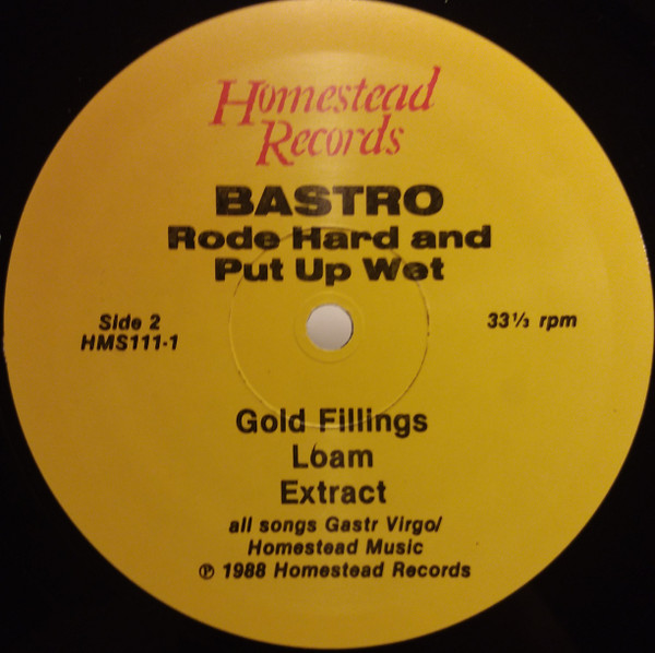 Bastro - Rode Hard And Put Up Wet | Homestead Records (HMS111-1) - 4 Bastro - Rode Hard And Put Up Wet | Homestead Records (HMS111-1) - 4