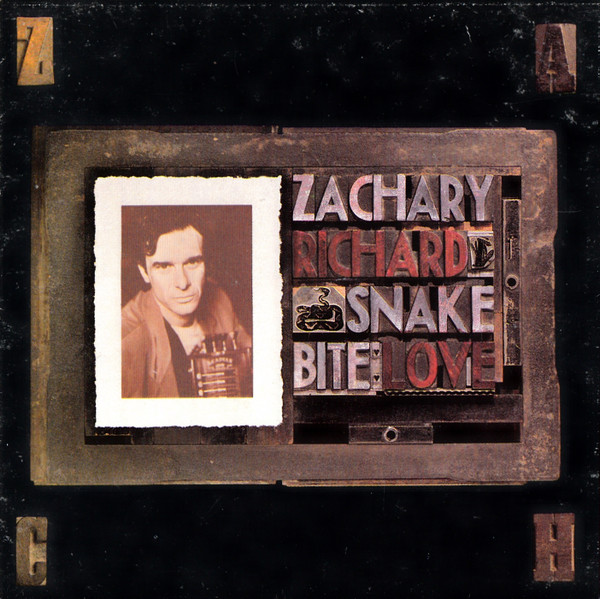 Zachary Richard - Snake Bite Love | A&M Records (75021 5387 2) Zachary Richard - Snake Bite Love | A&M Records (75021 5387 2)