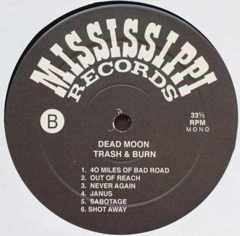 Dead Moon - Trash & Burn | Mississippi Records (MRP-058) - 4