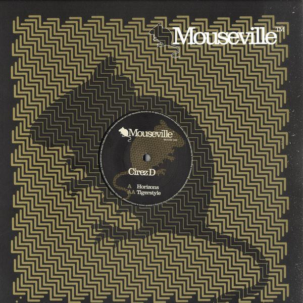 Cirez D - Horizons / Tigerstyle | Mouseville (MOUSE 006)