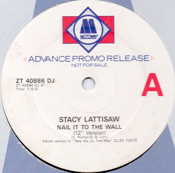 Stacy Lattisaw - Nail It To The Wall | Motown (ZT 40886 DJ) - main