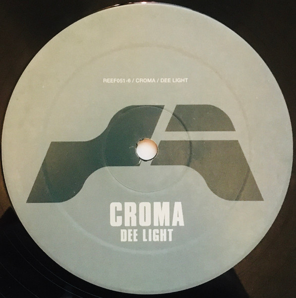 Croma - Dee Light | Reef Recordings (REEF051-6)