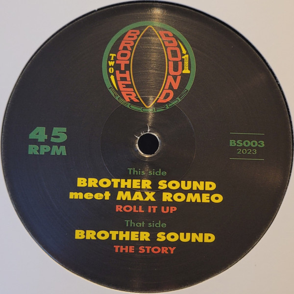 Brother Sound Meet Max Romeo - Roll It Up | Brother Sound (BS003) Brother Sound Meet Max Romeo - Roll It Up | Brother Sound (BS003)