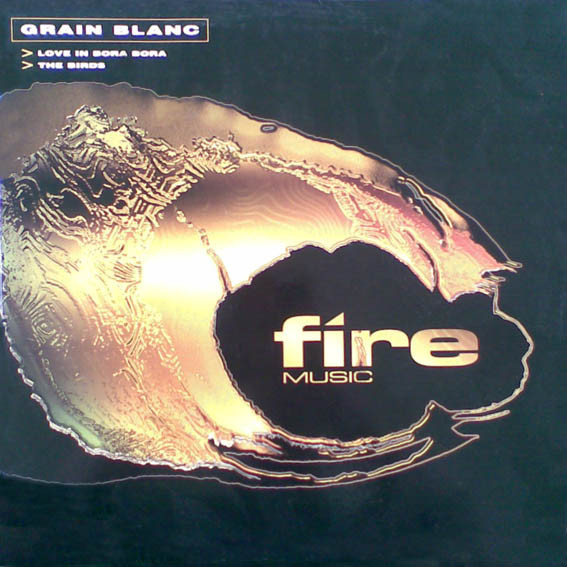 Grain Blanc - Love In Bora Bora | Fire Music (FIRE009)