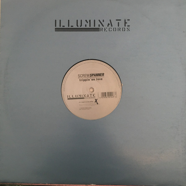 Screw Spanner - Trippin' On Love | Illuminate Records (ILLUM9906-10)