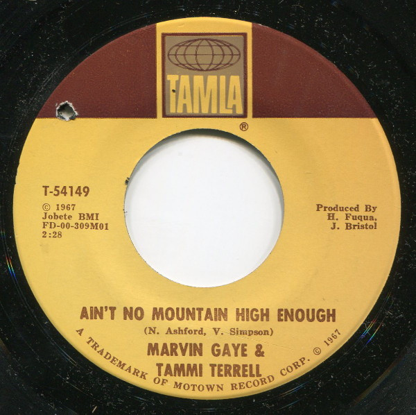 Marvin Gaye & Tammi Terrell - Ain't No Mountain High Enough | Tamla (T-54149)
