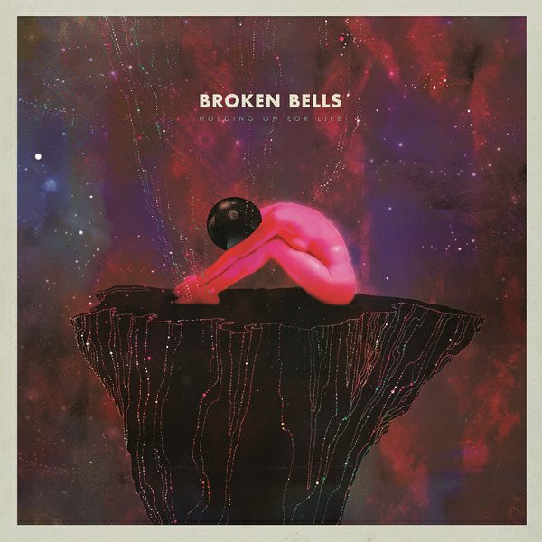 Broken Bells - Holding On For Life | Columbia (88843 04142 1) Broken Bells - Holding On For Life | Columbia (88843 04142 1)