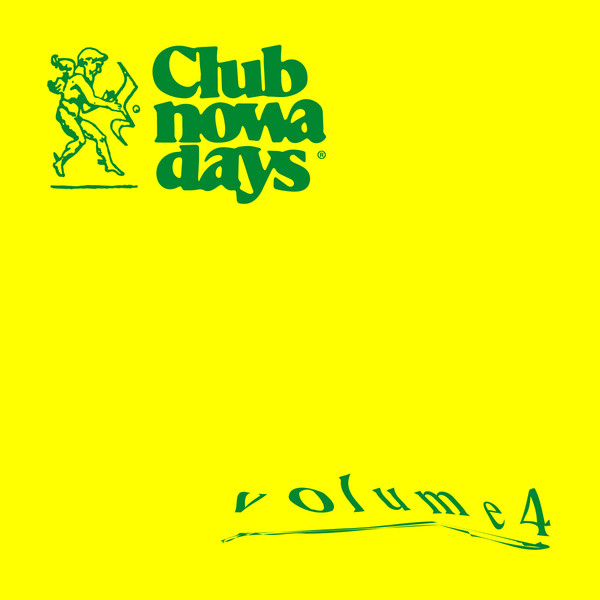 Club Nowadays - Club Nowadays, Vol. 3 & 4 | Nowadays Records (NOW0205LP)