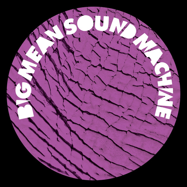 Big Mean Sound Machine - Blank Slate 014 | Blank Slate (014)