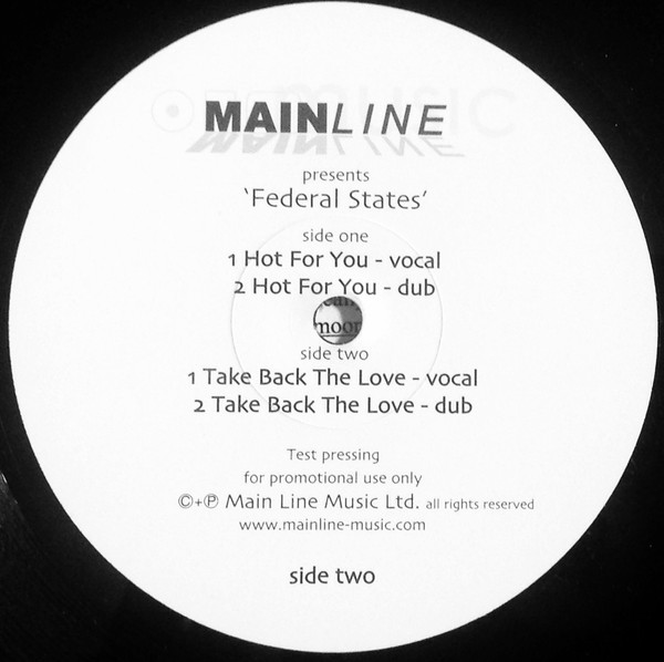 Federal States - Hot For You/Take Back The Love | Mainline Music (MLM 1002)