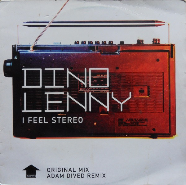 Dino Lenny - I Feel Stereo | Incentive (CENT40T)