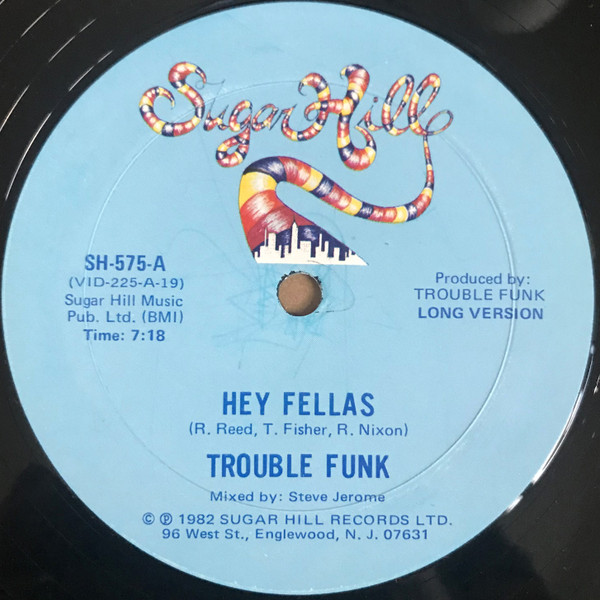 Trouble Funk - Hey Fellas | Sugar Hill Records (SH-575)